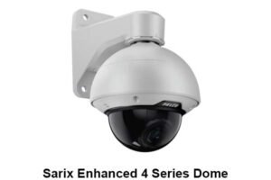 Sarix Enhanced 4 Series Dome